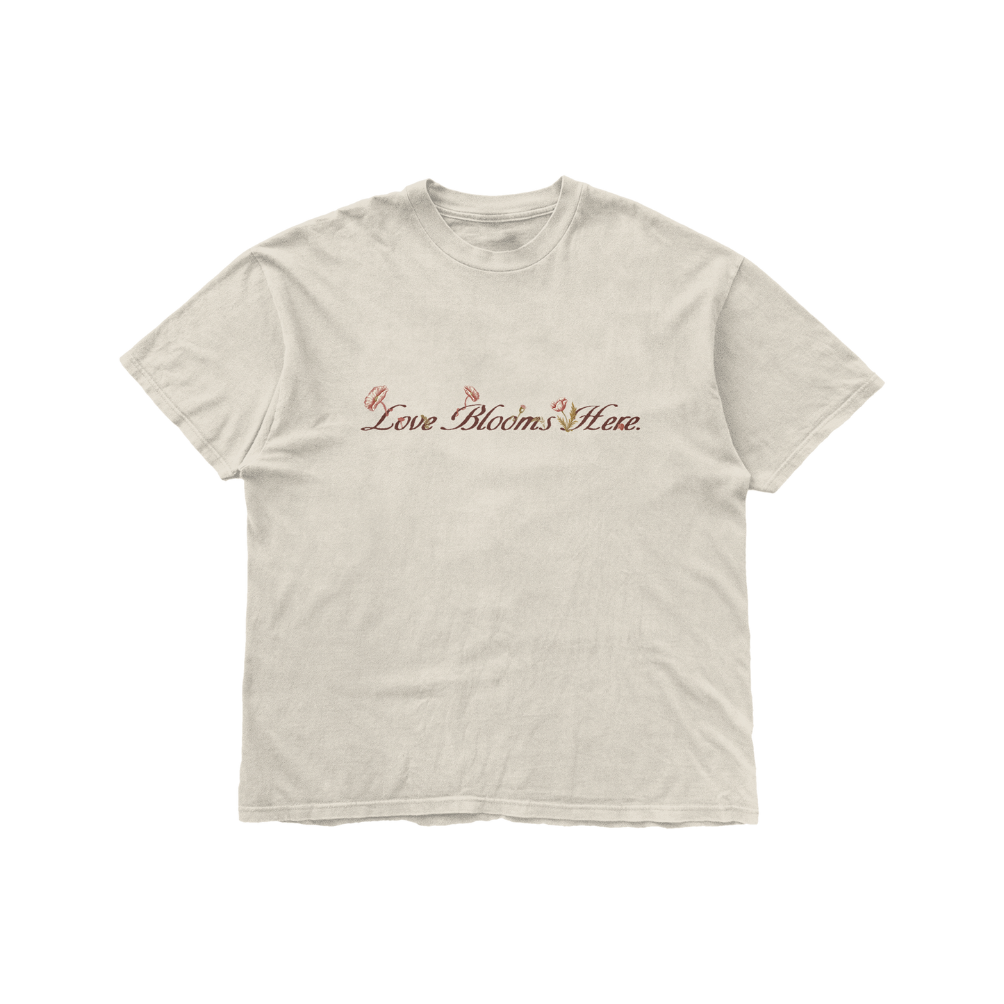 Love Blooms Here Tee